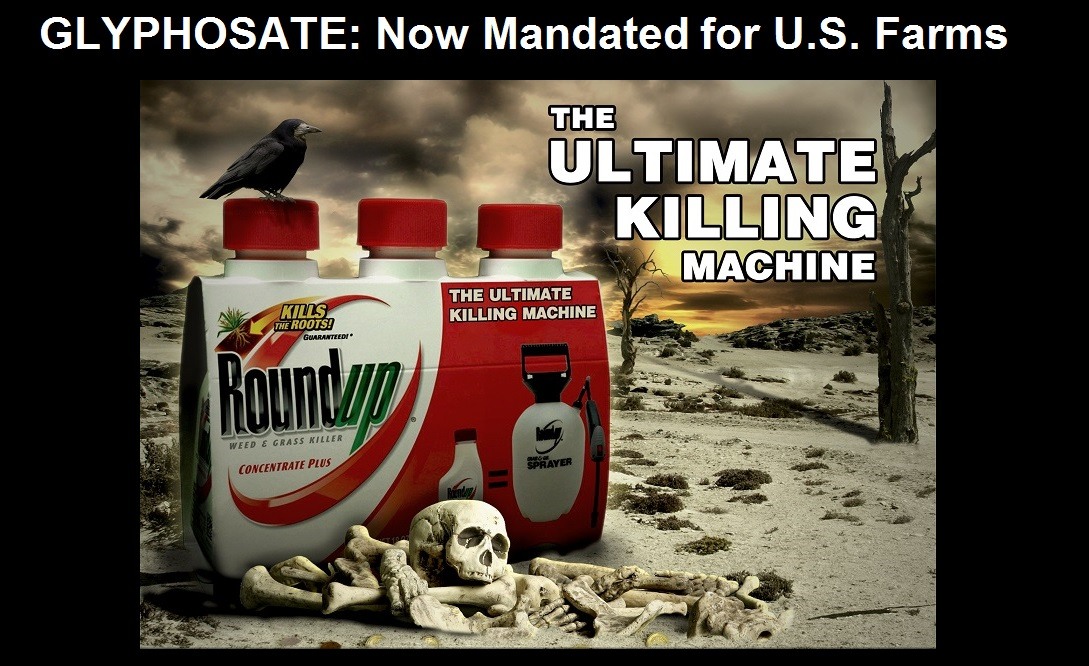Glyphosate-Now-Mandated-for-U.S.-Farms